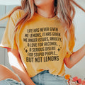 Life Has Never Given Me Lemons Tee product image 1