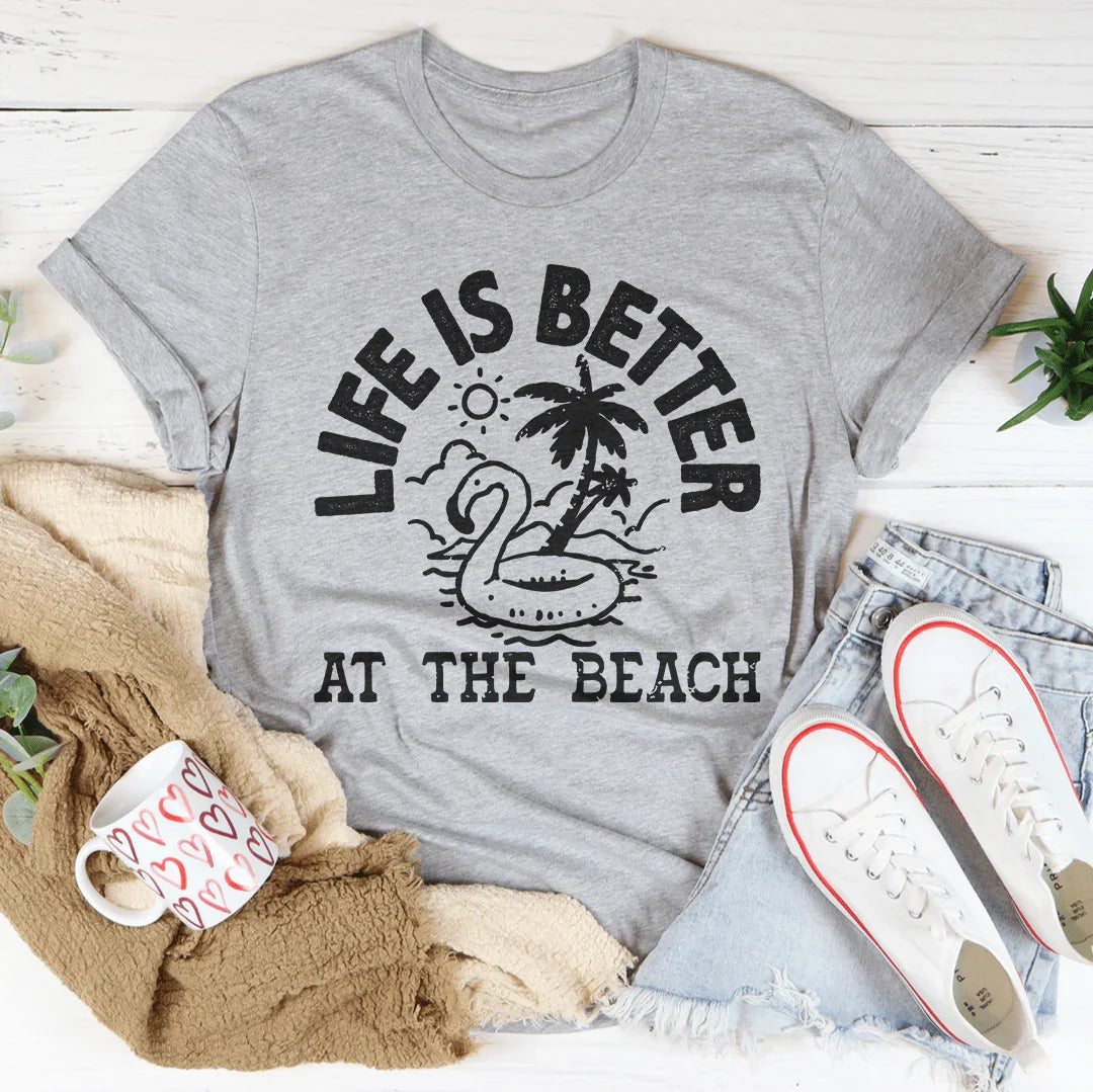 Life Is Better At The Beach Tee product image 2