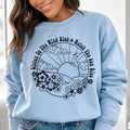 Listen To The Wind Blow Watch Sun Rise Sweatshirt product image 1