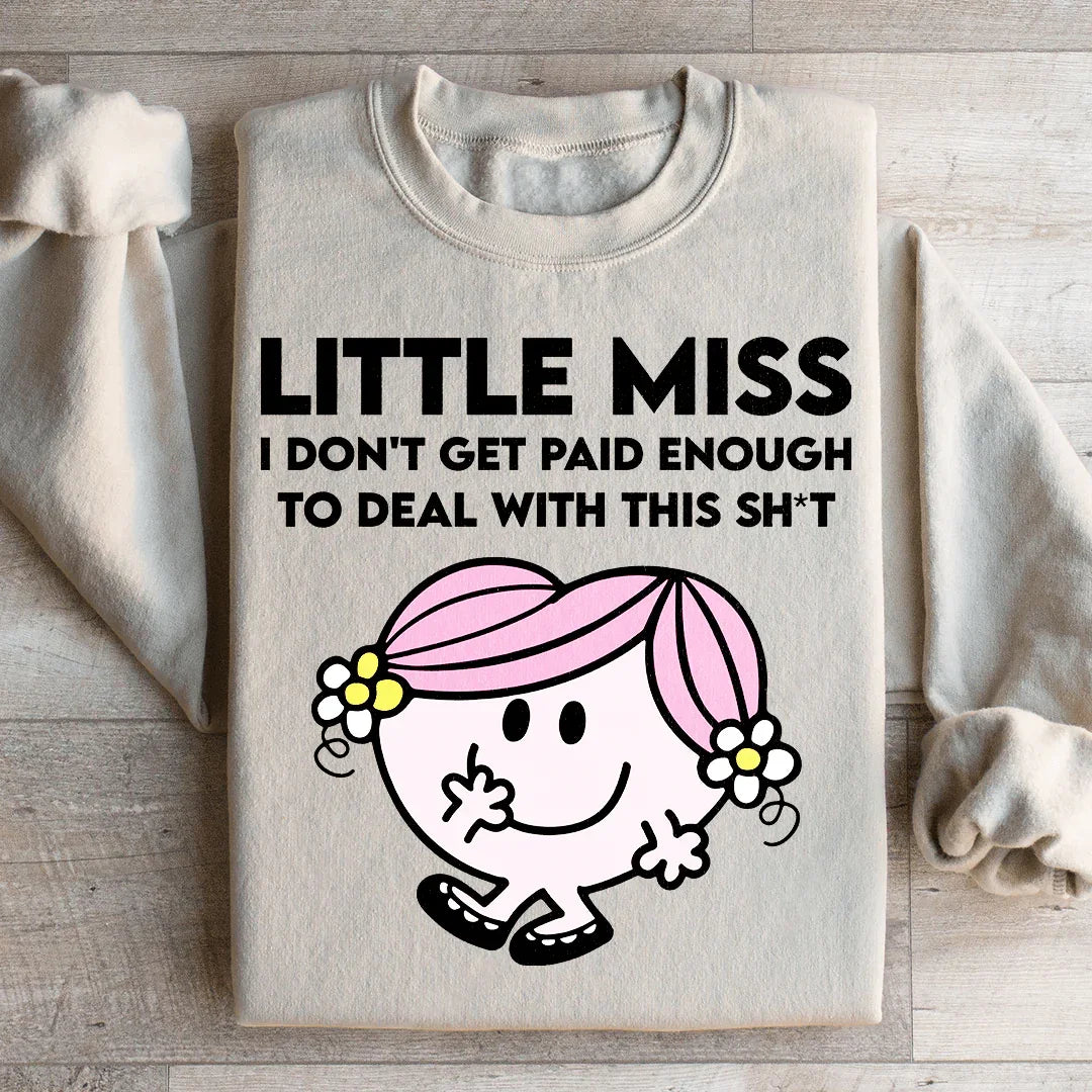Little Miss I Don't Get Paid Enough To Deal With This Sh-t product image 4