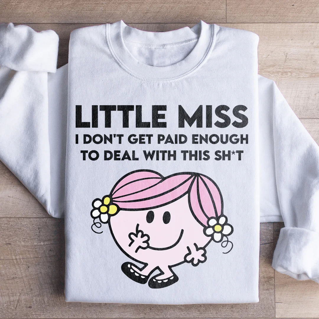 Little Miss I Don't Get Paid Enough To Deal With This Sh-t product image 2
