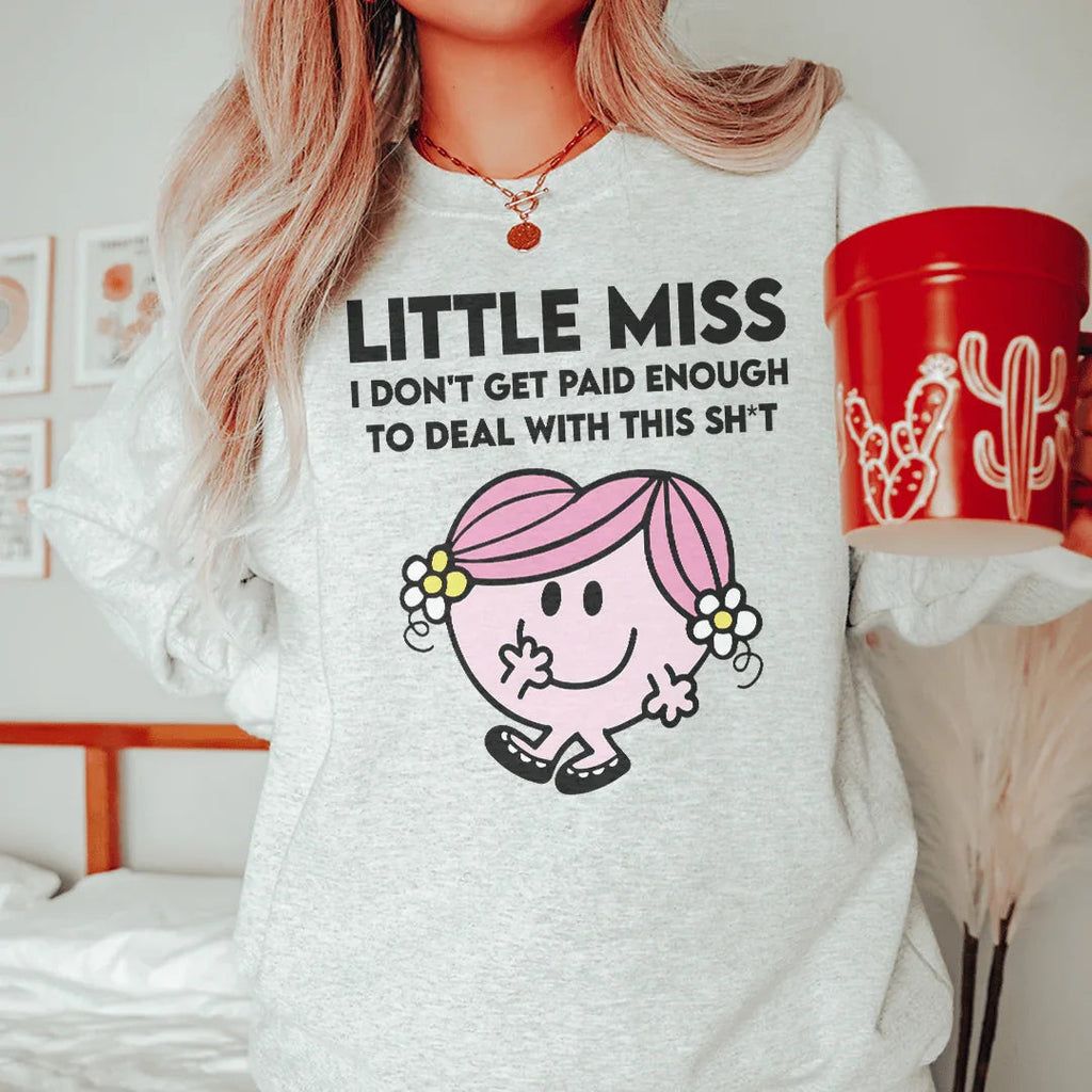 Little Miss I Don't Get Paid Enough To Deal With This Sh-t product image 3