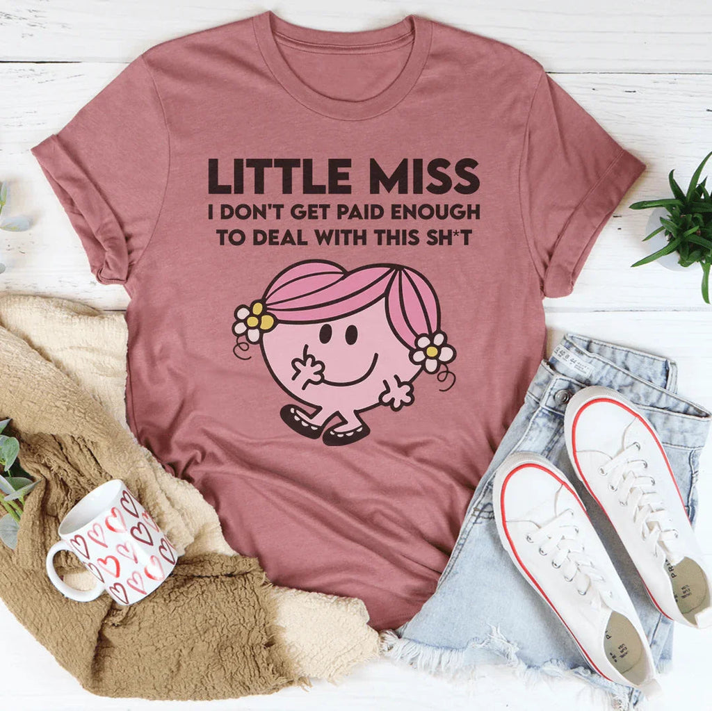 Little Miss I Don't Get Paid Enough To Deal With This Sh-t product image 2
