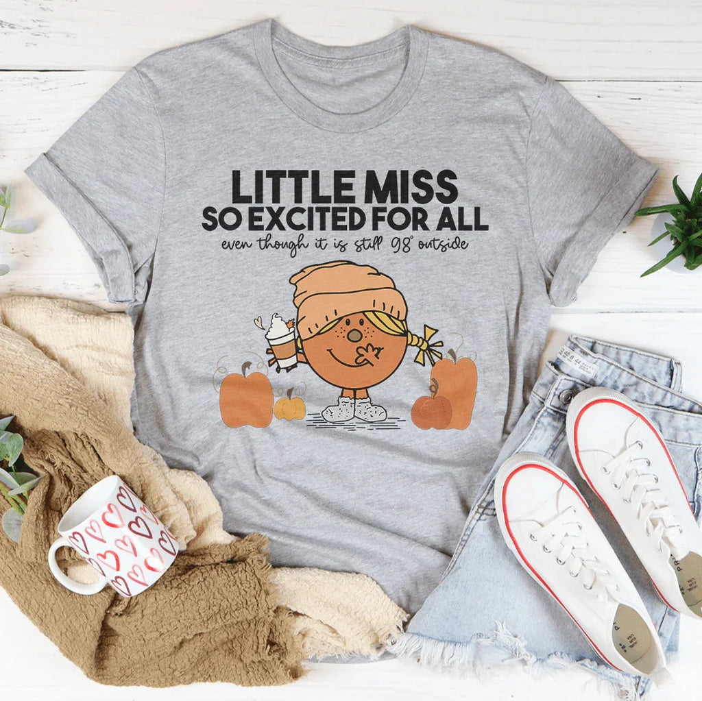 Little Miss So Excited For All Even Though Tee product image 3
