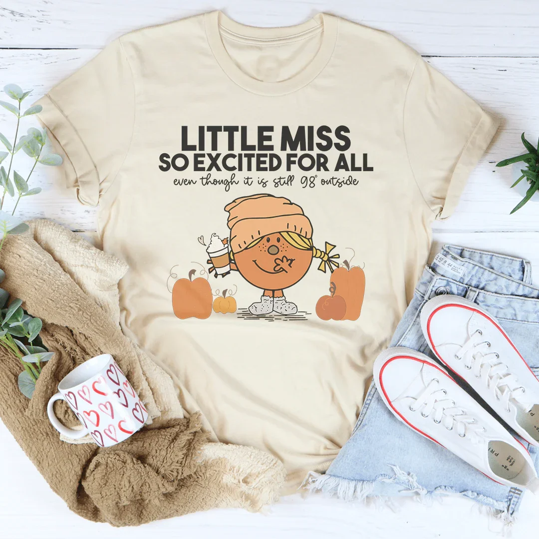 Little Miss So Excited For All Even Though Tee product image 1