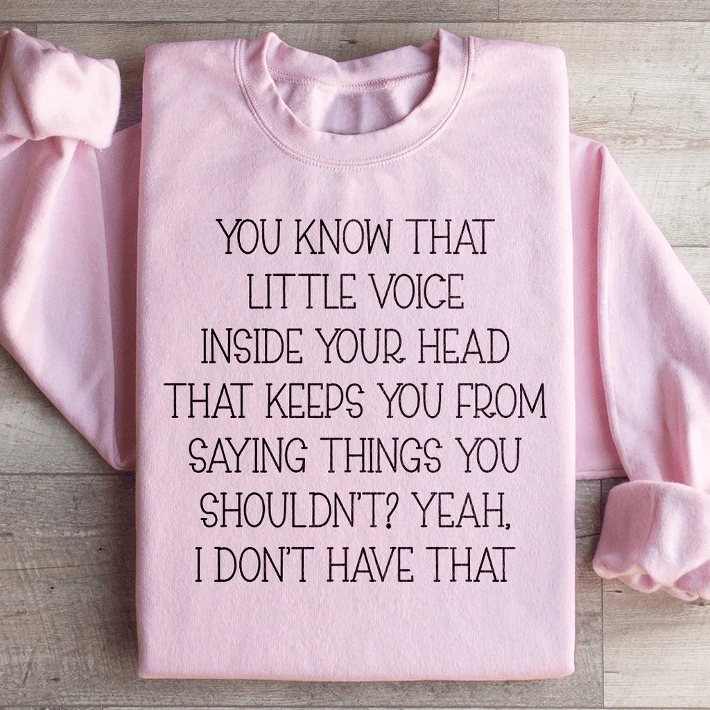 "YOU KNOW THAT LITTLE VOICE INSIDE YOUR HEAD KEEPS FROM product image 4