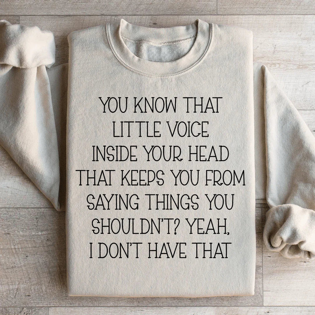 "YOU KNOW THAT LITTLE VOICE INSIDE YOUR HEAD KEEPS FROM product image 1