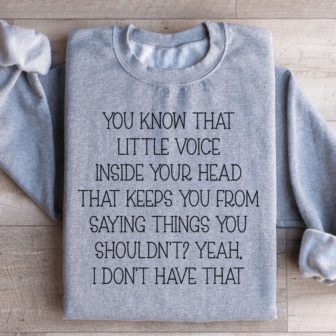 "YOU KNOW THAT LITTLE VOICE INSIDE YOUR HEAD KEEPS FROM product image 3