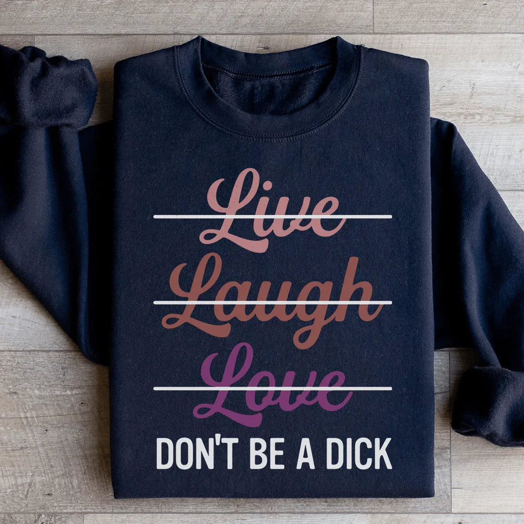 Live Laugh Love Sweatshirt product image 1