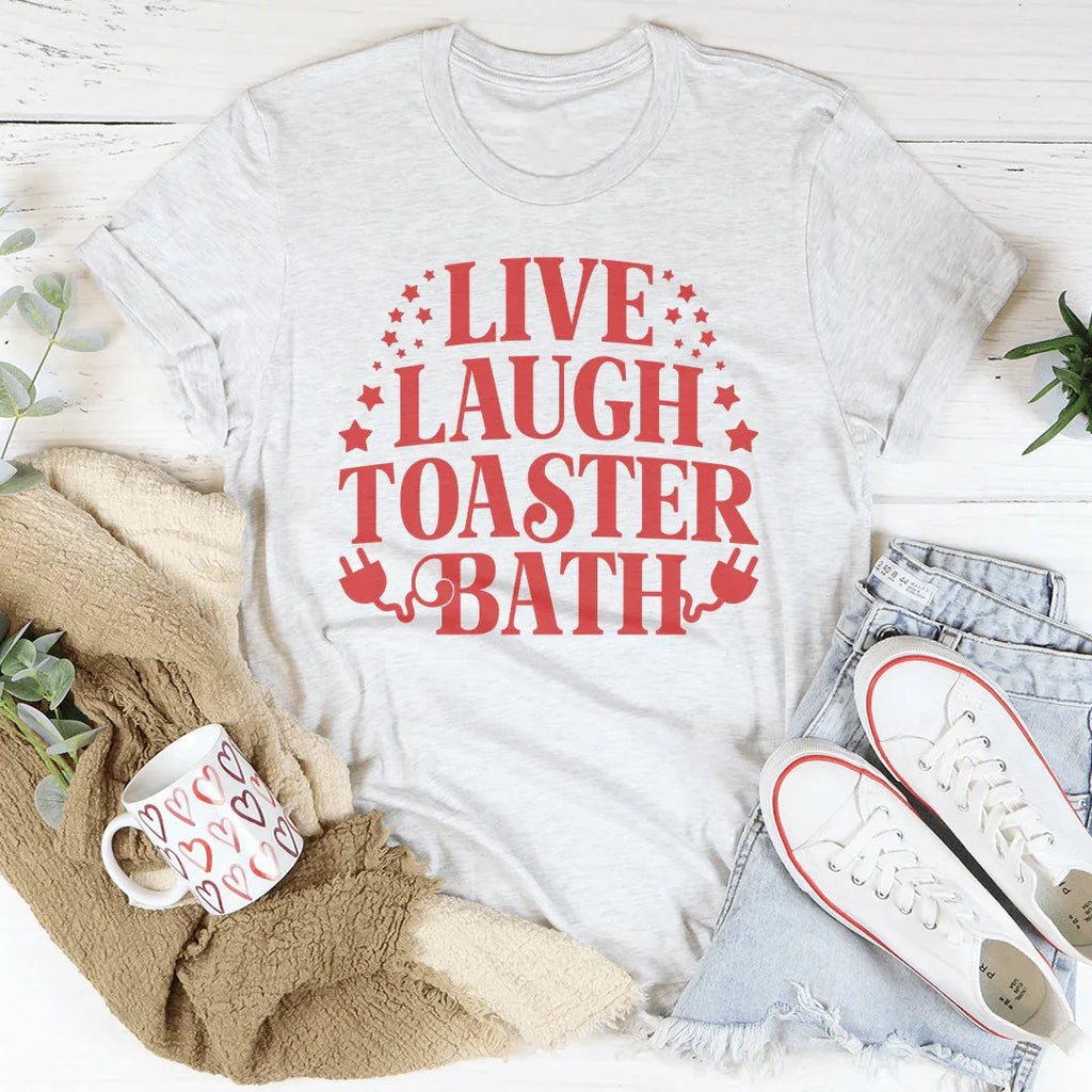 Live Laugh Toaster Bath Tee product image 2