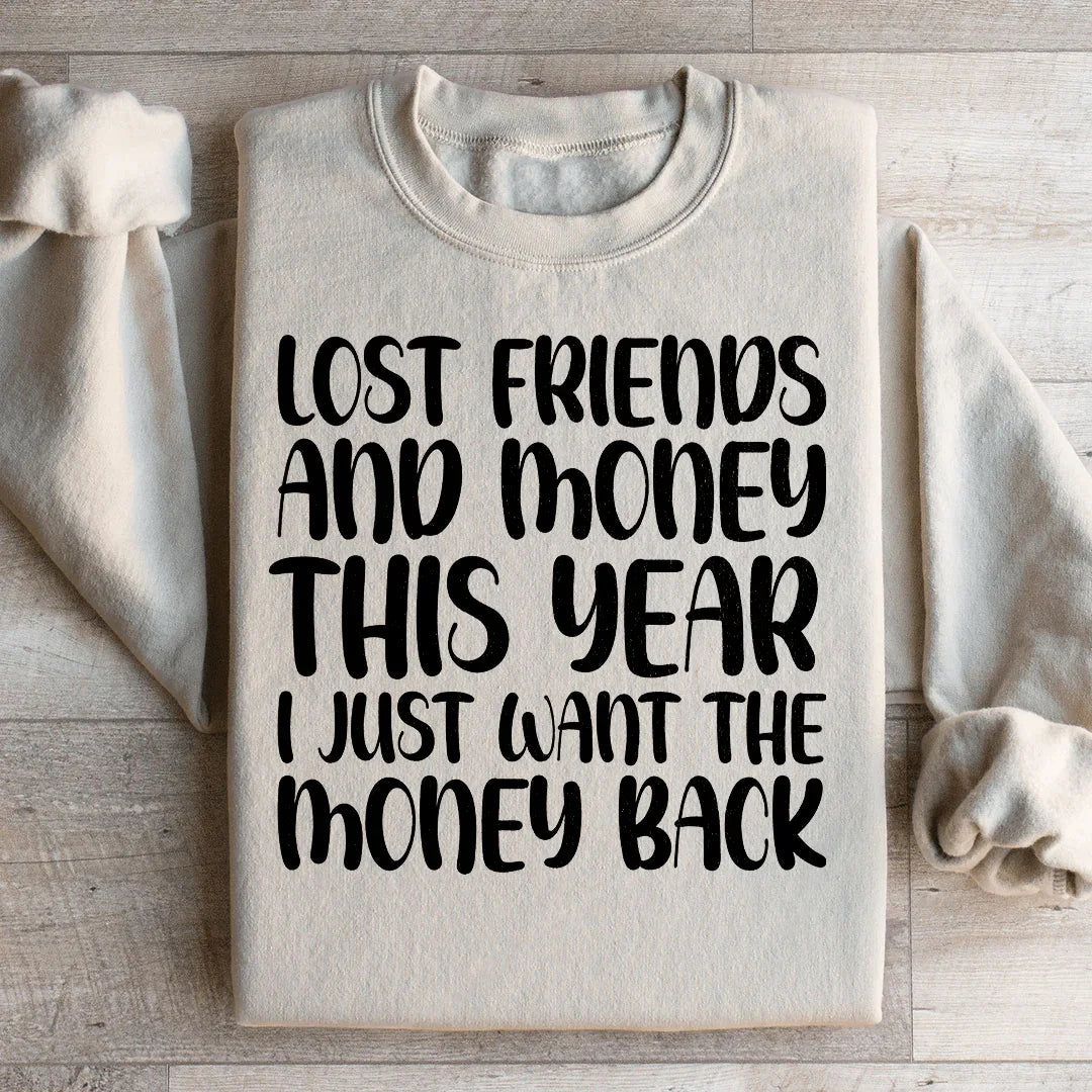 Lost Friends And Money Sweatshirt product image 2