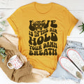 Love Is In The Air Hold Your Damn Breath Tee product image 1