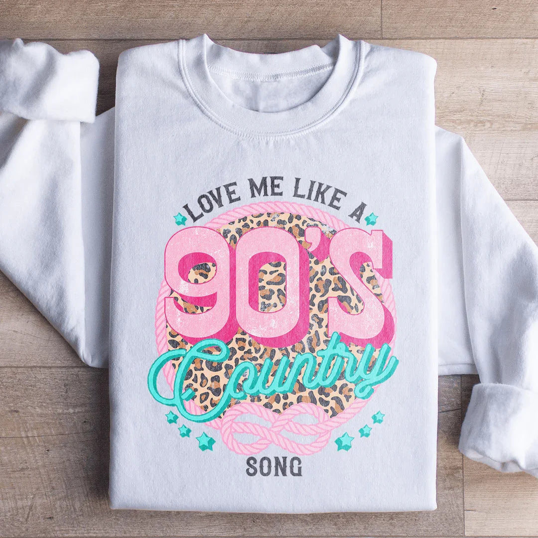 Love Me Like A 90's Country Song Sweatshirt product image 1