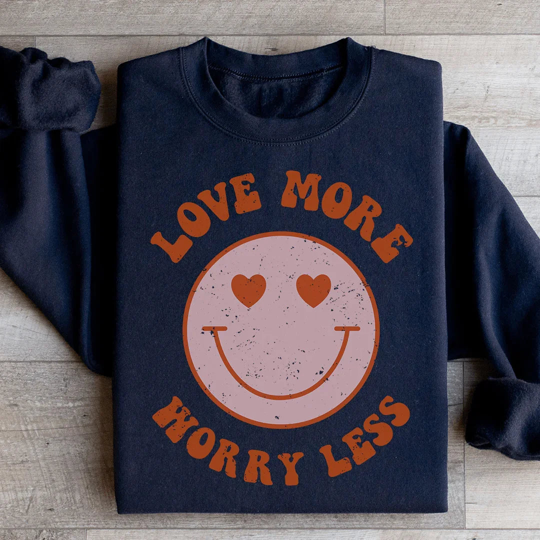 Love More Worry Less Sweatshirt product image 3