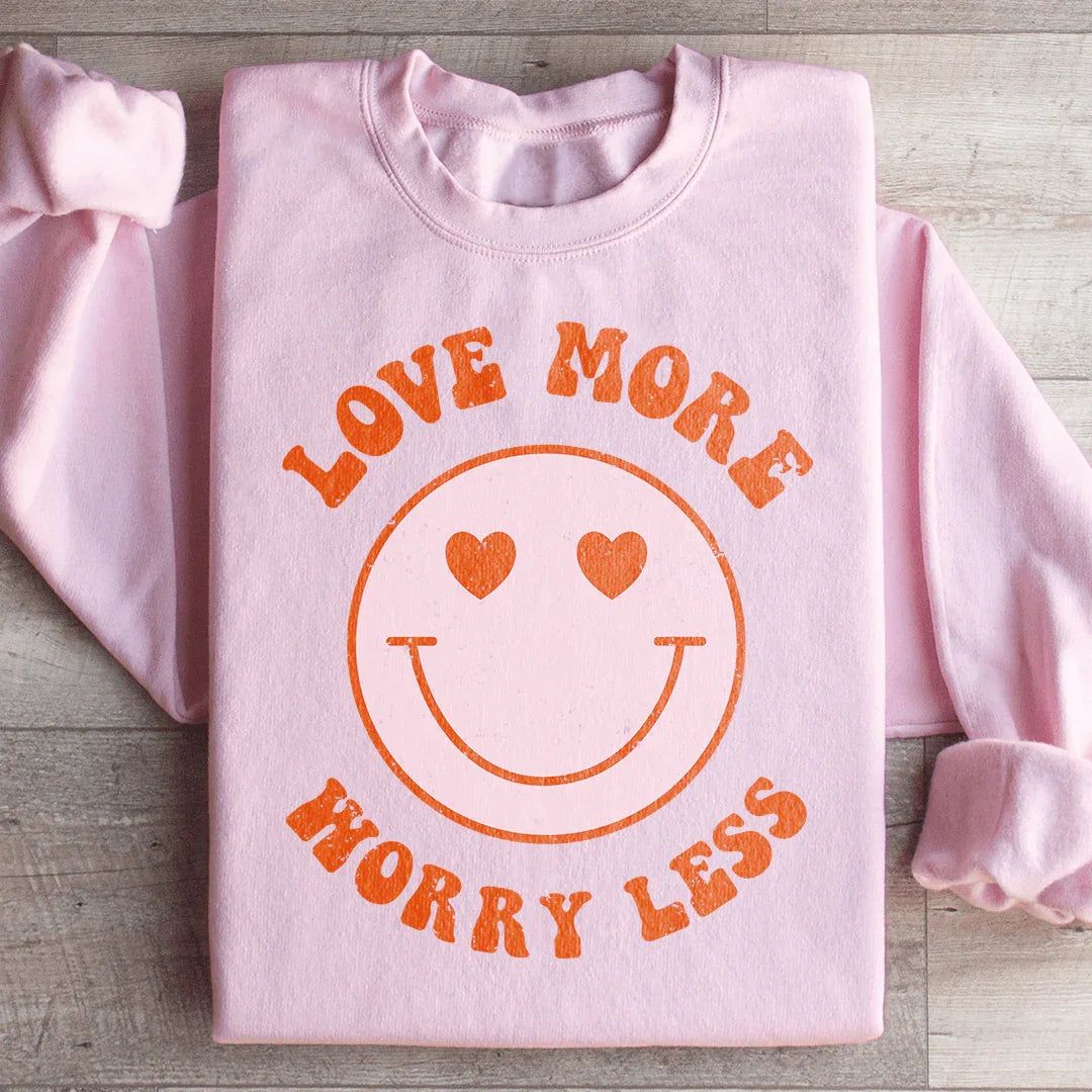 Love More Worry Less Sweatshirt product image 1