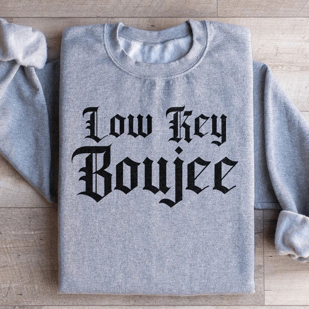 Low Key Boujee Sweatshirt product image 4