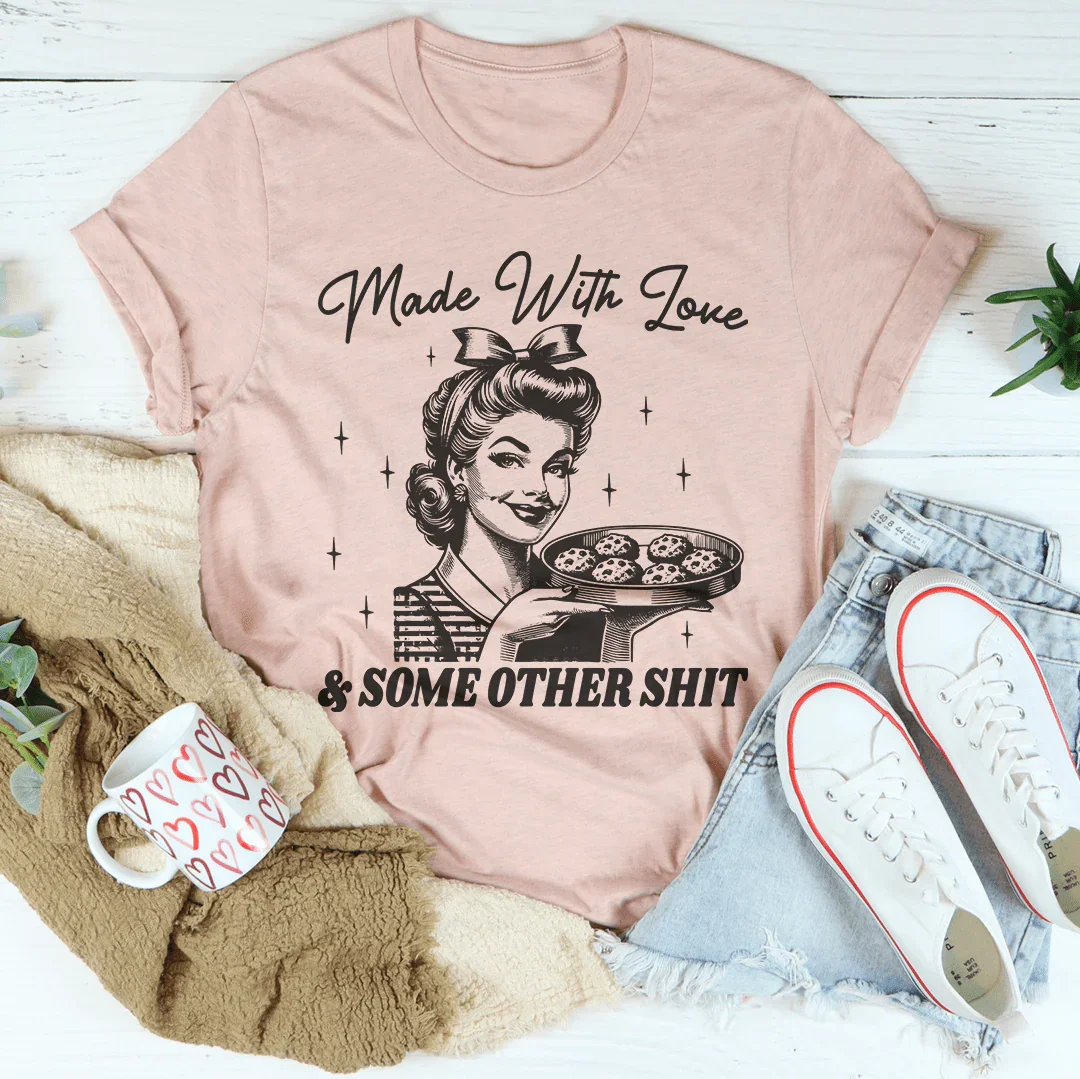 Made With Love And Some Other S* Tee product image 3