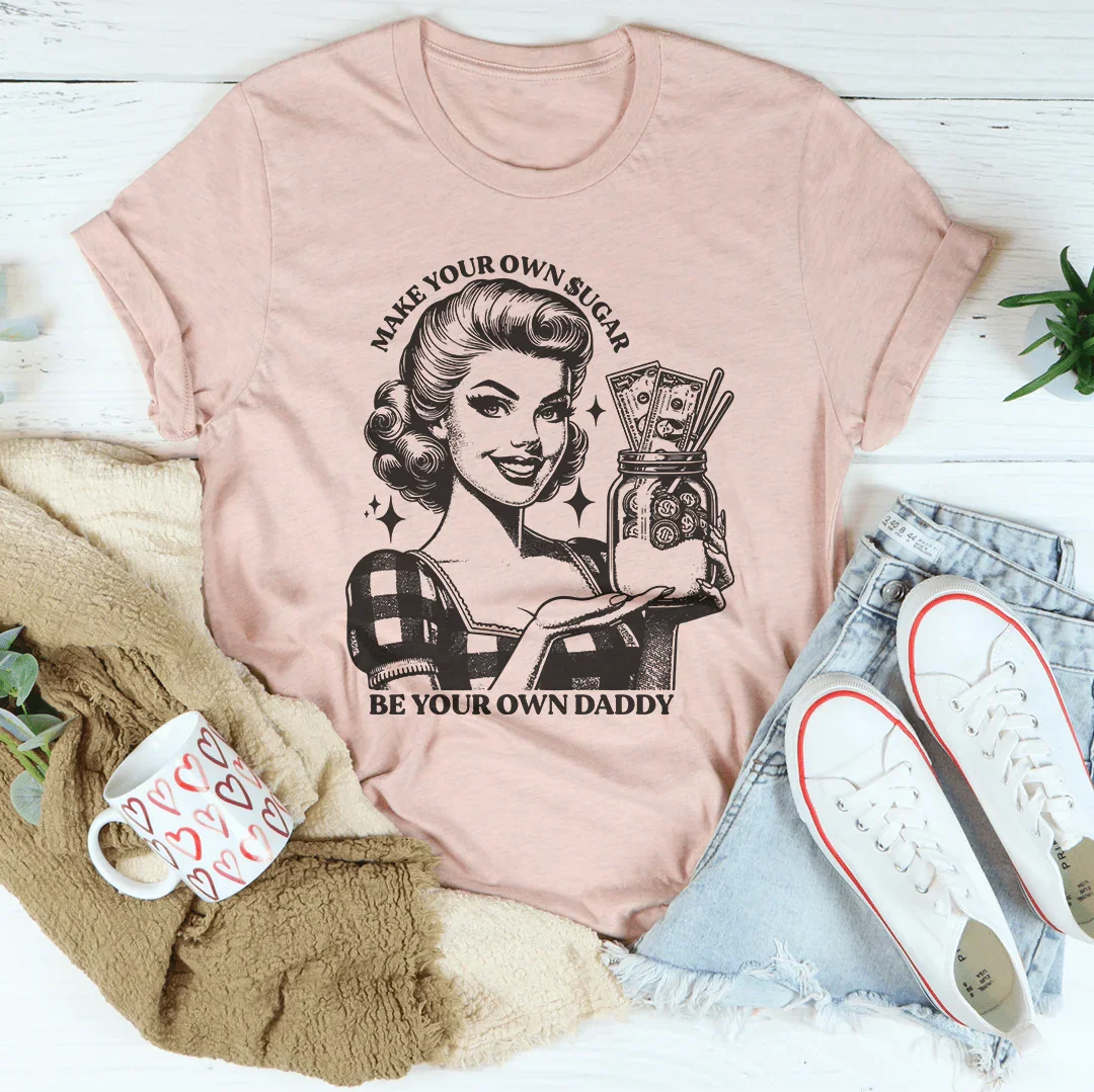 Make Your Own Sugar Be Daddy Tee product image 3