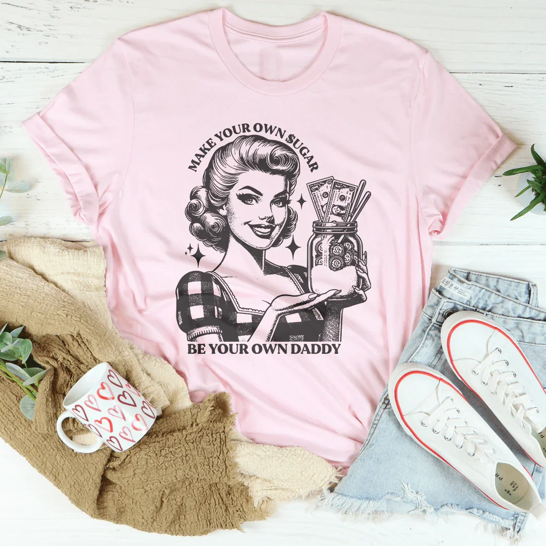 Make Your Own Sugar Be Daddy Tee product image 1