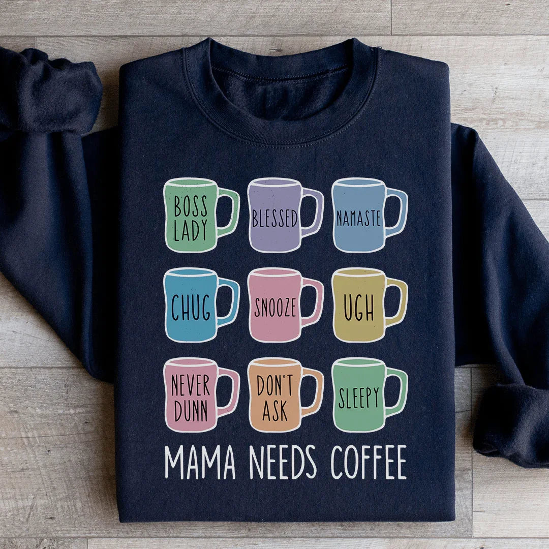 Mama Needs Coffee Sweatshirt product image 1