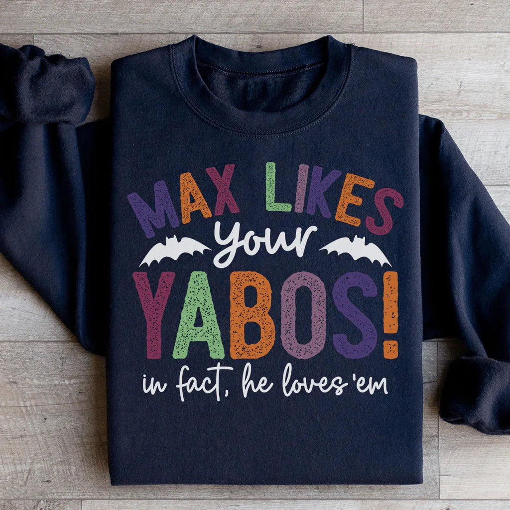 Max Likes Your Yabos Sweatshirt product image 2