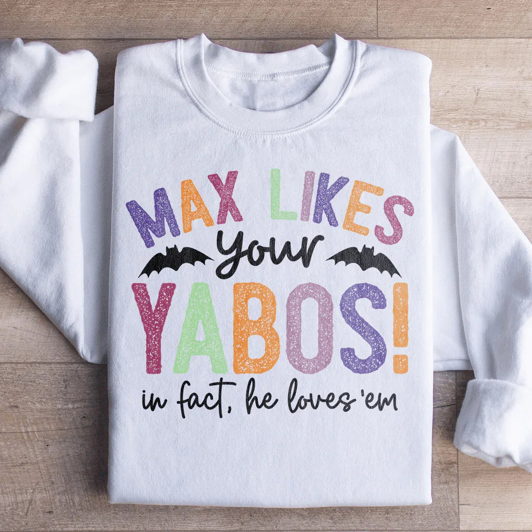 Max Likes Your Yabos Sweatshirt product image 1