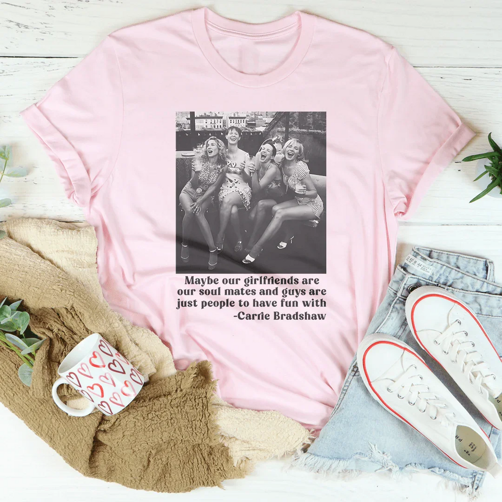 Maybe Our Girlfriends Are Soul Mates Tee product image 1