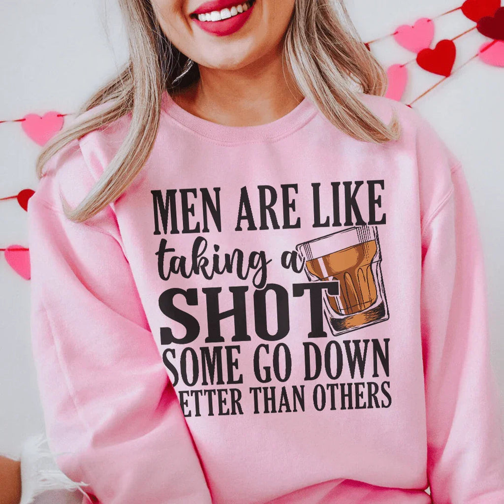 Men Are Like Taking A Shot Some Go Better Than Others Tee product image 2