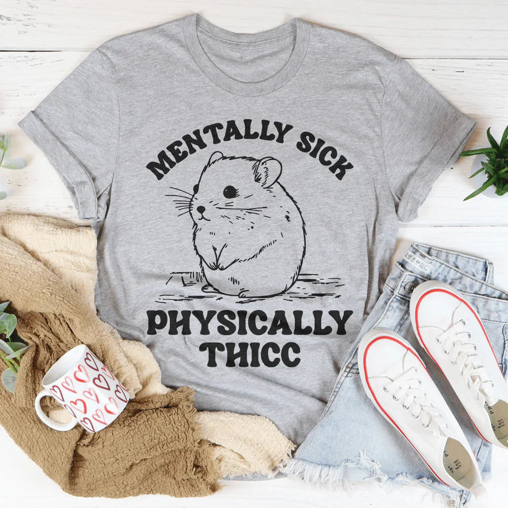 Mentally Sick Physically Thicc Tee product image 4