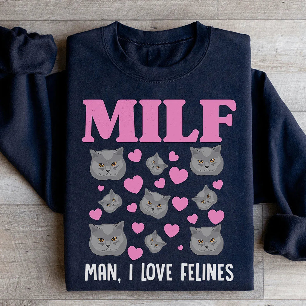 MILF Man I Love Felines Sweatshirt product image 2