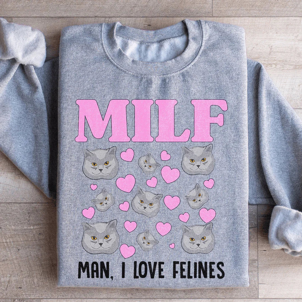 MILF Man I Love Felines Sweatshirt product image 3