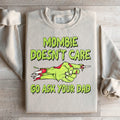 Mombie Doesn't Care Go Ask Your Dad Sweatshirt product image 1