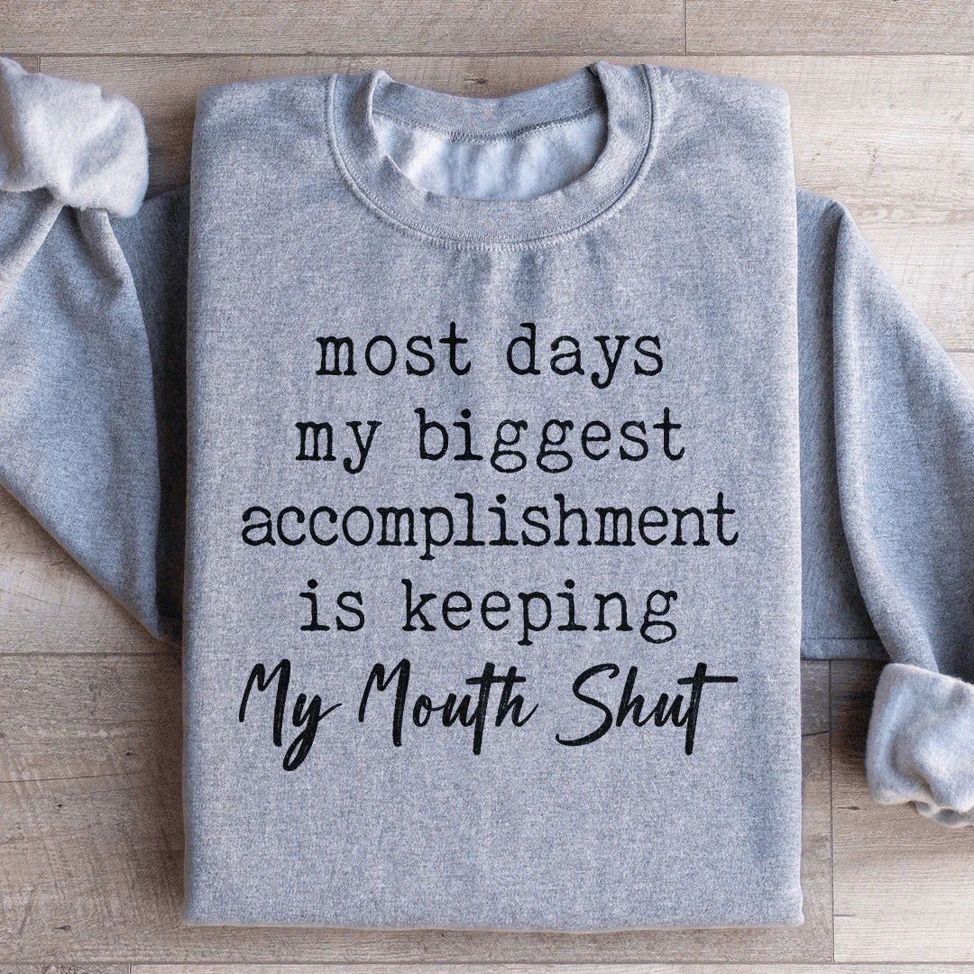 Most Days My Biggest Accomplishment Is Keeping My Mouth product image 3