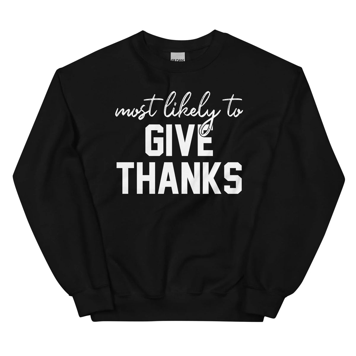 Most Likely To Give Thanks Sweatshirt product image 4