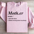 Mother Noun Get Shit Done Never Wrong About Anything product image 1