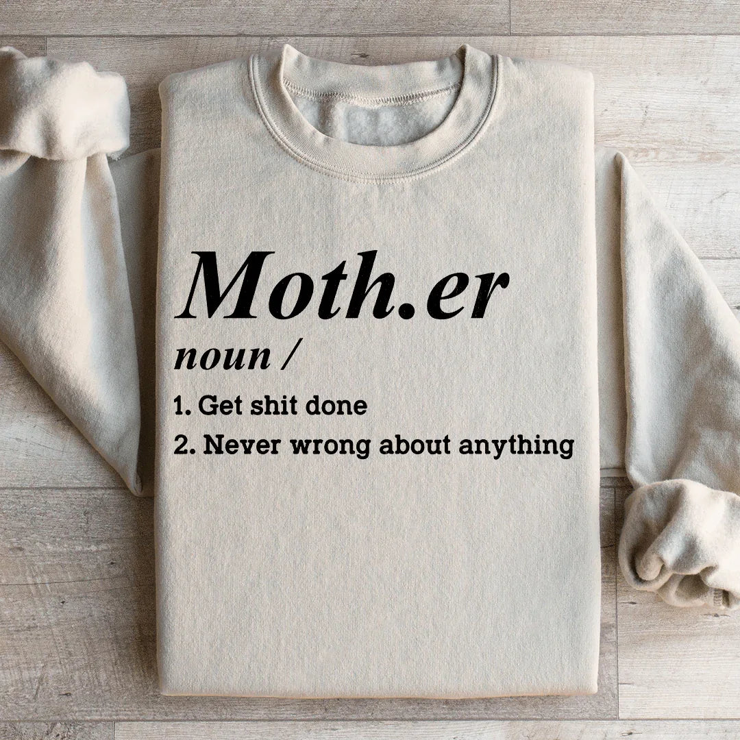 Mother Noun Get Shit Done Never Wrong About Anything product image 2
