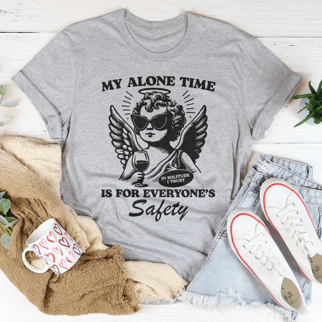 My Alone Time Is For Everyone’s Safety Tee product image 1