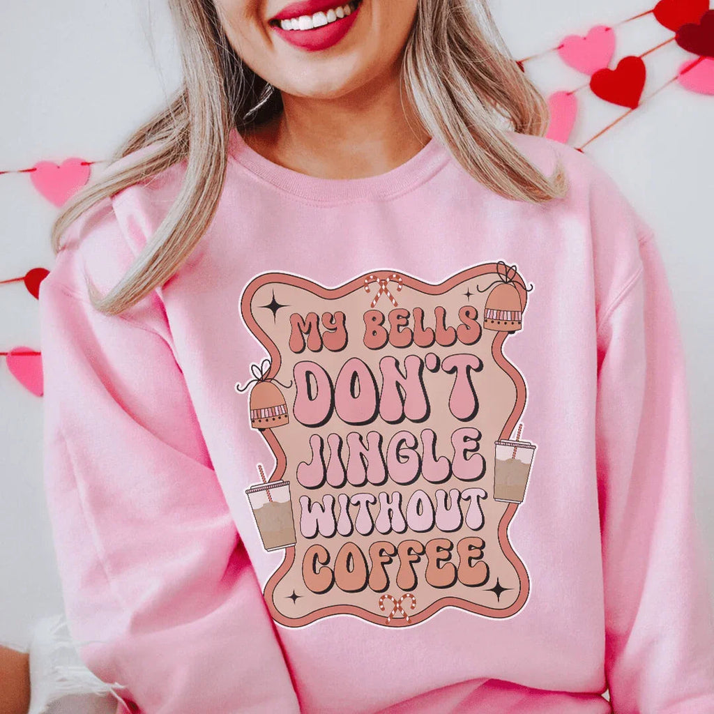 My Bells Don't Jingle Without Coffee Sweatshirt product image 2