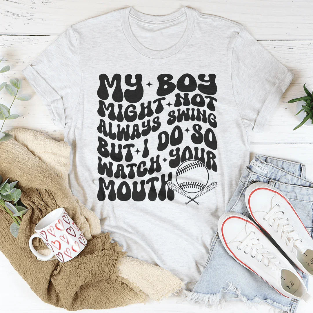 My Boy Might Not Always Swing but I Do So Watch Your Mouth product image 3