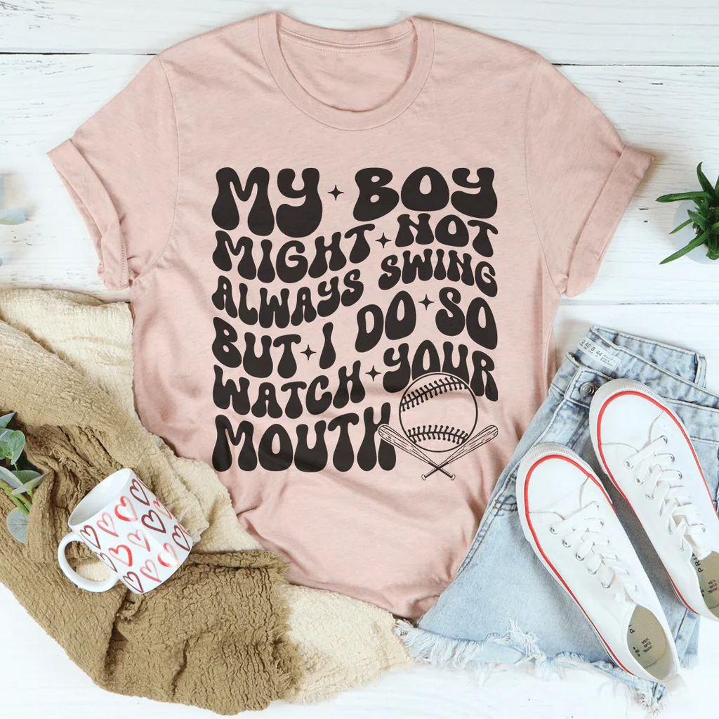 My Boy Might Not Always Swing but I Do So Watch Your Mouth product image 1