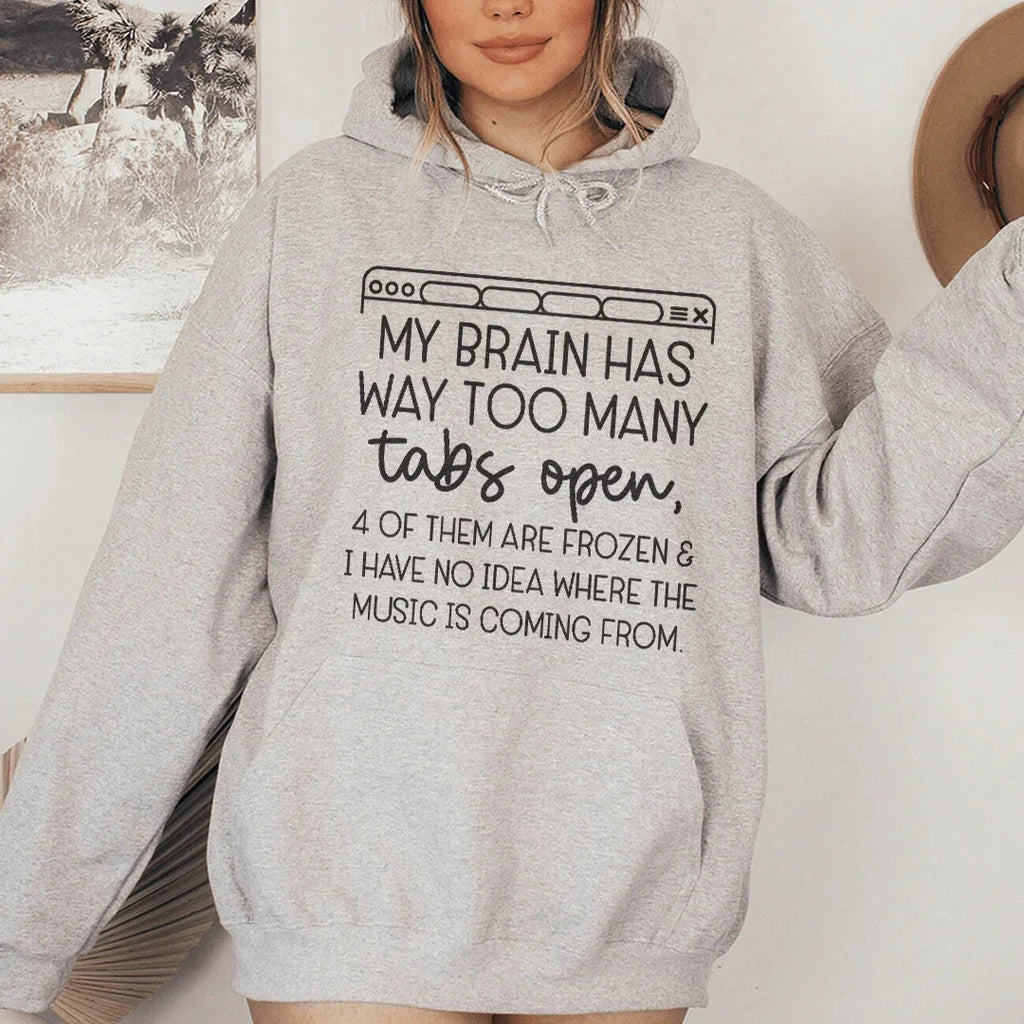 My Brain Has Way Too Many Tabs Open Hoodie product image 2