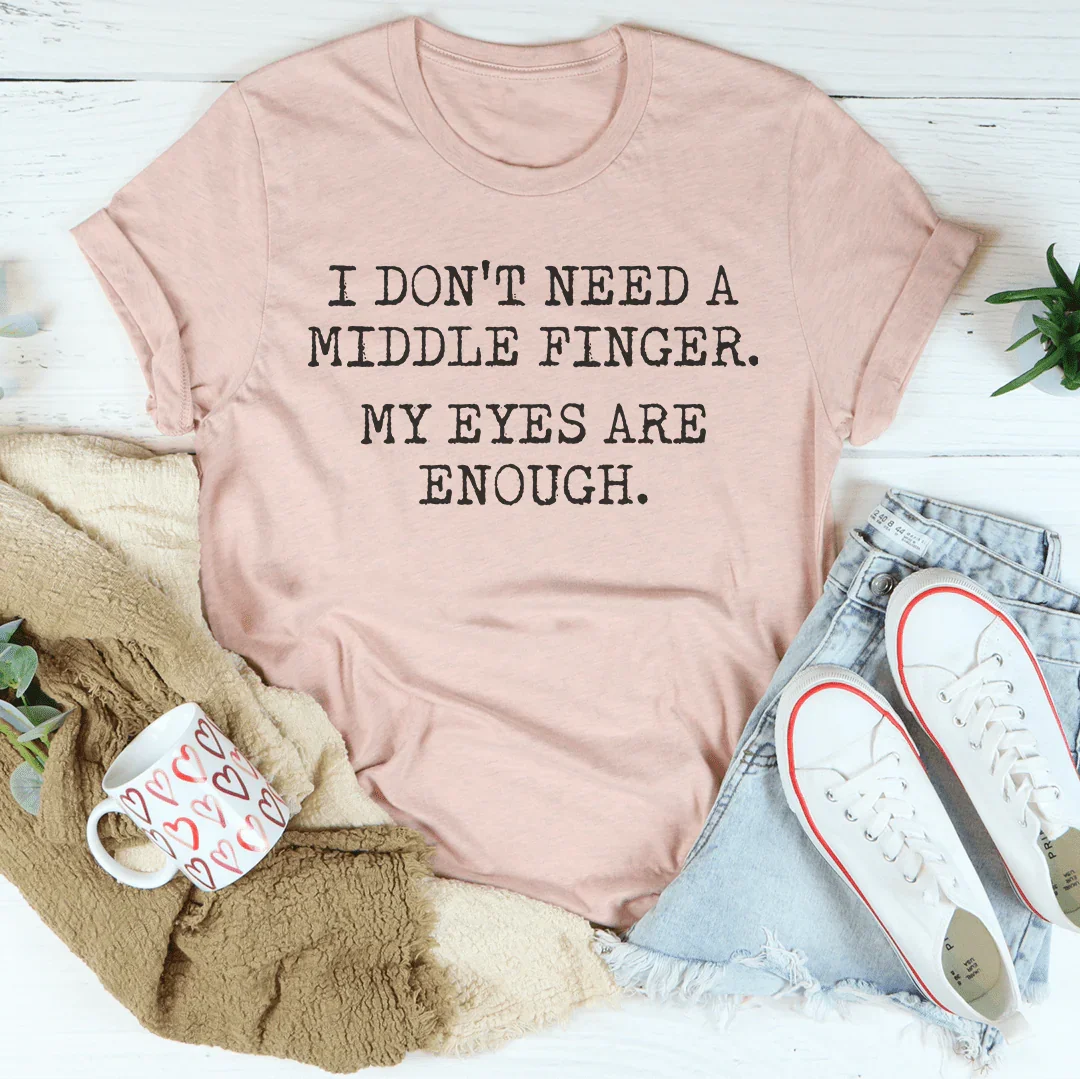 My Eyes Are Enough Tee product image 3