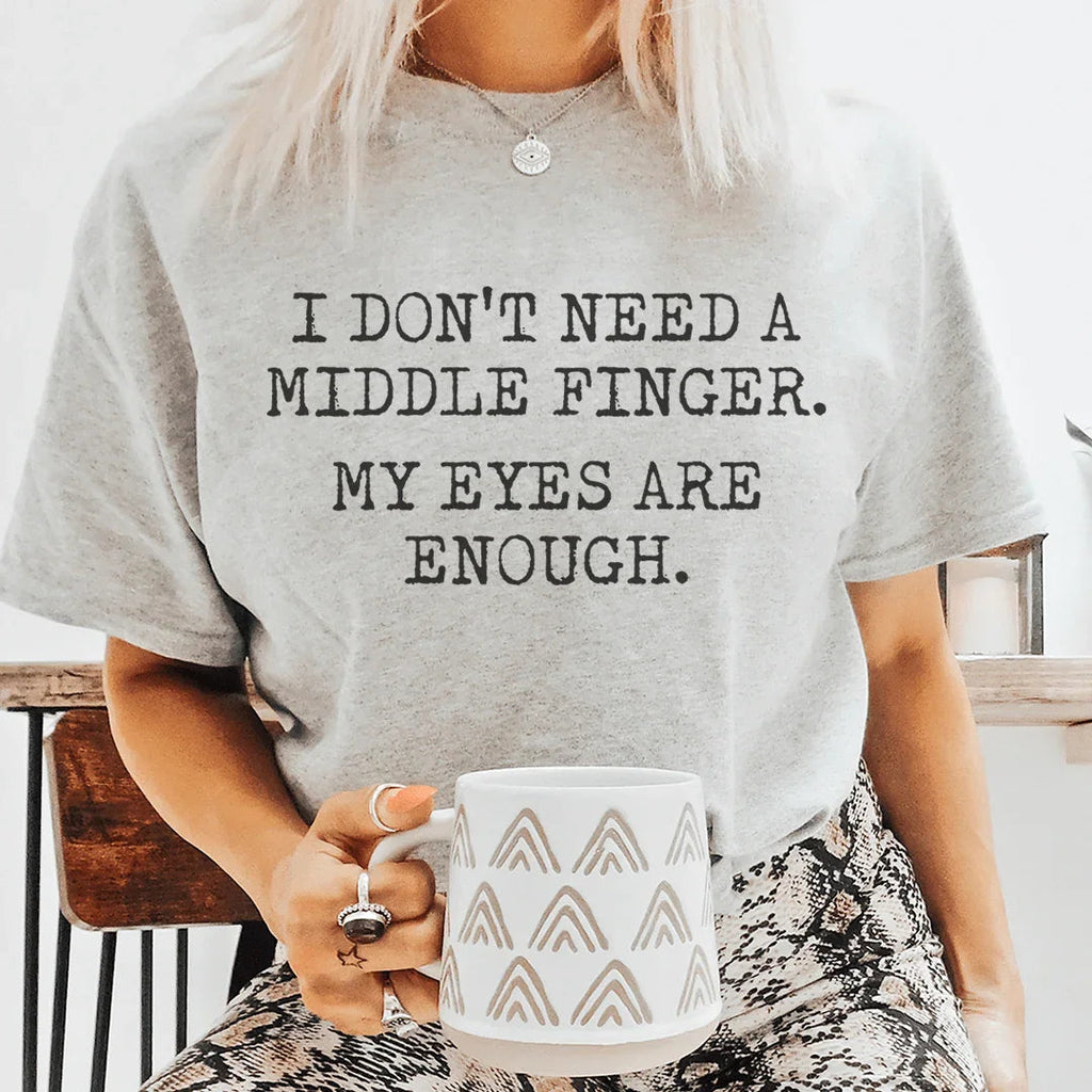 My Eyes Are Enough Tee product image 1