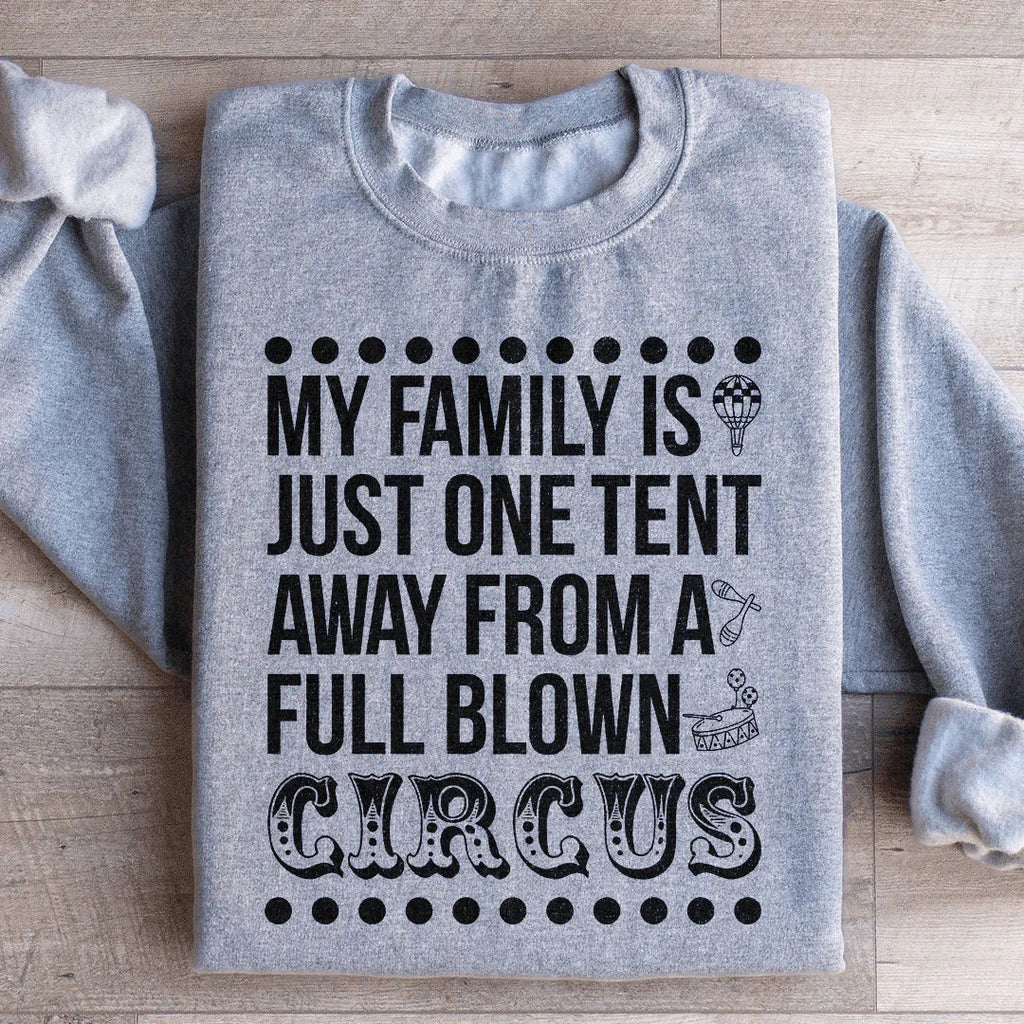 My Family Is Just One Tent Away From A Full Blown Circus product image 4