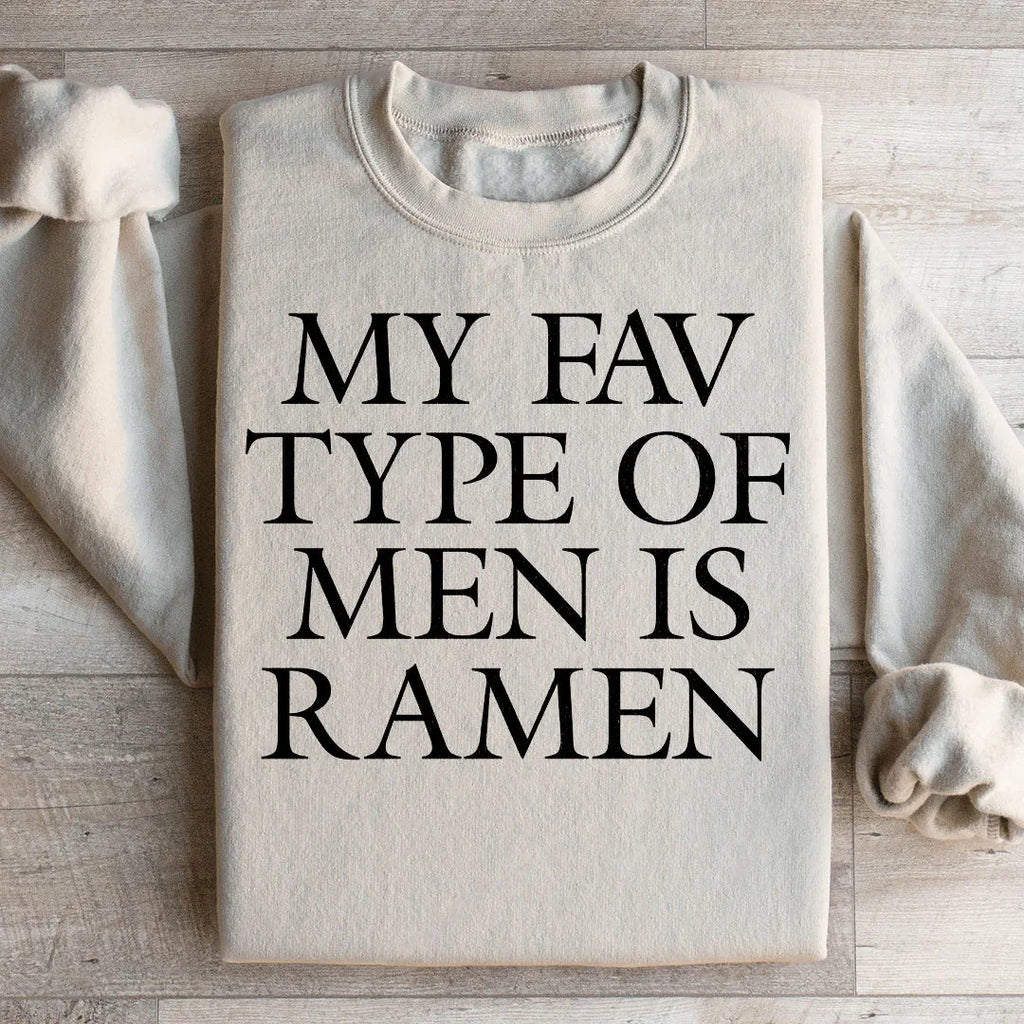 My Fav Type Of Men Is Ramen Sweatshirt product image 2