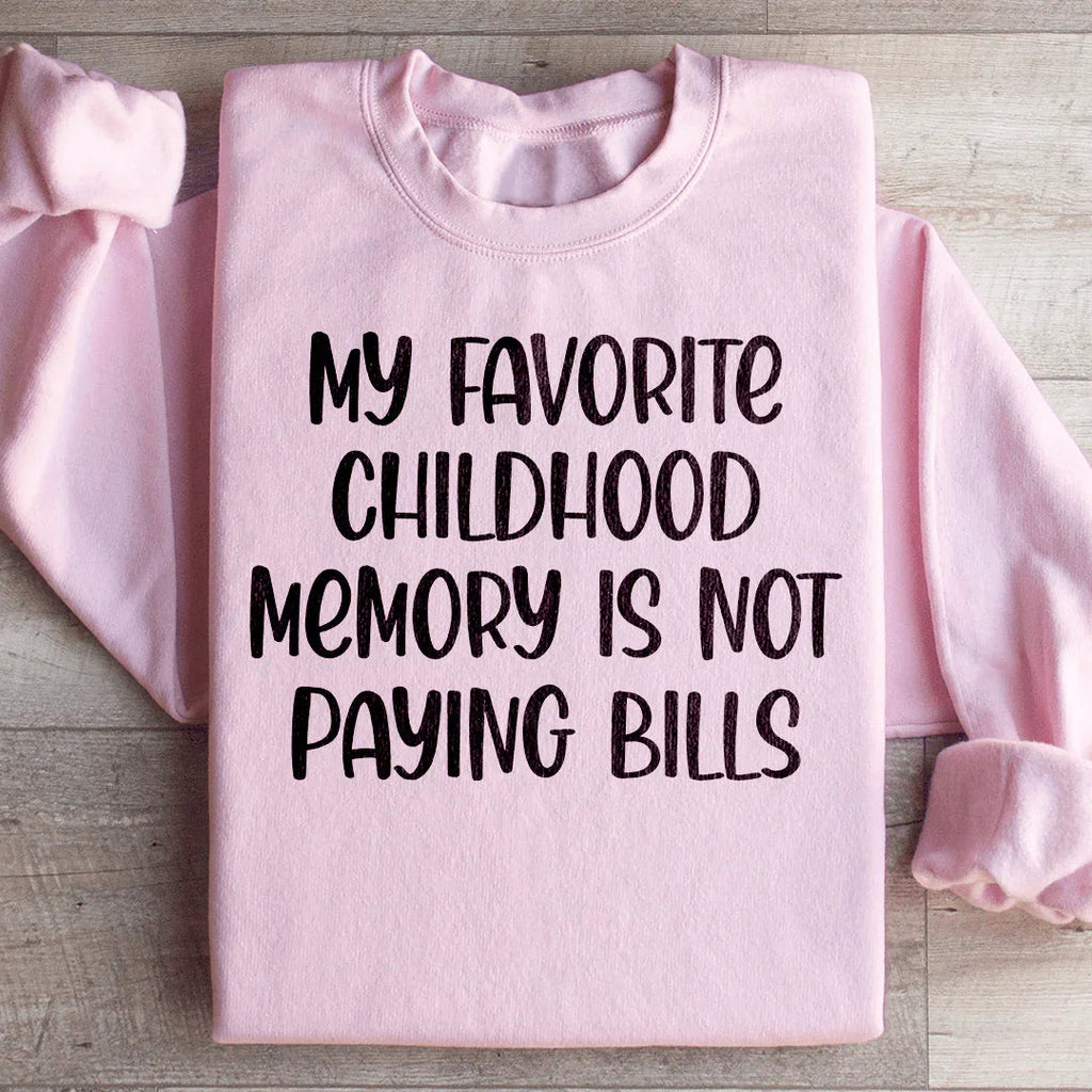 My Favorite Childhood Memory Sweatshirt product image 1