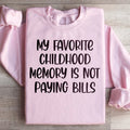 My Favorite Childhood Memory Sweatshirt product image 1