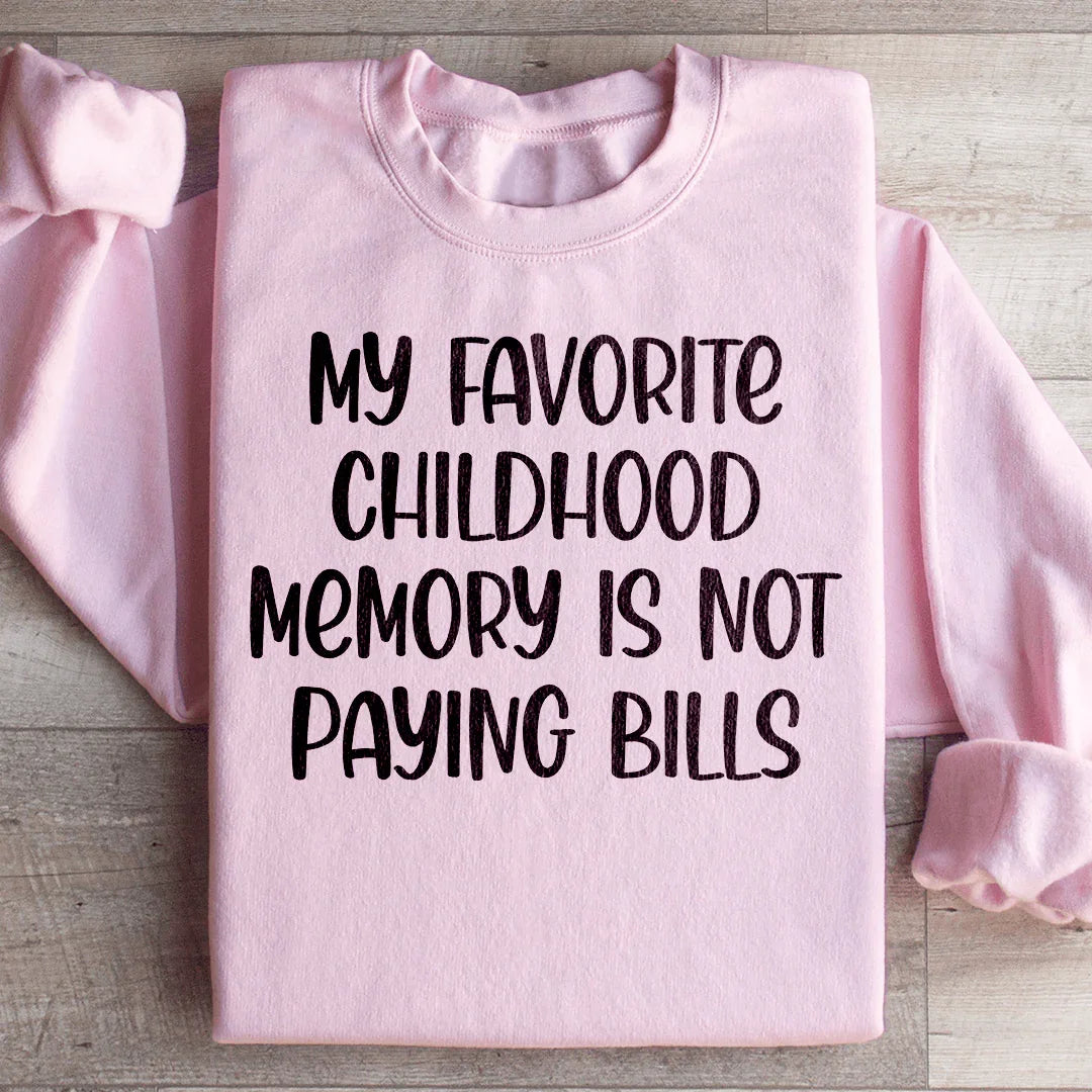 My Favorite Childhood Memory Sweatshirt product image 1
