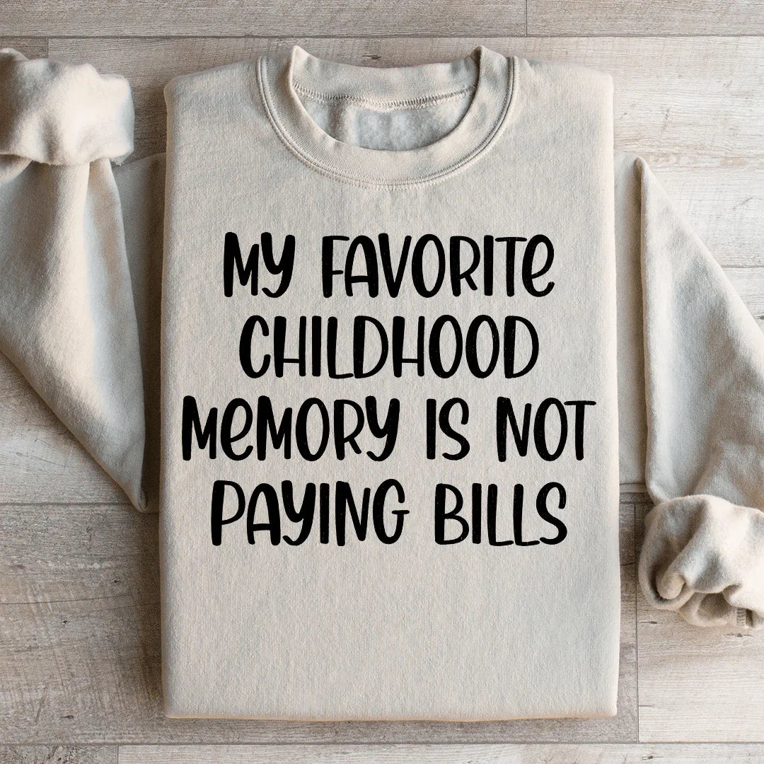 My Favorite Childhood Memory Sweatshirt product image 2