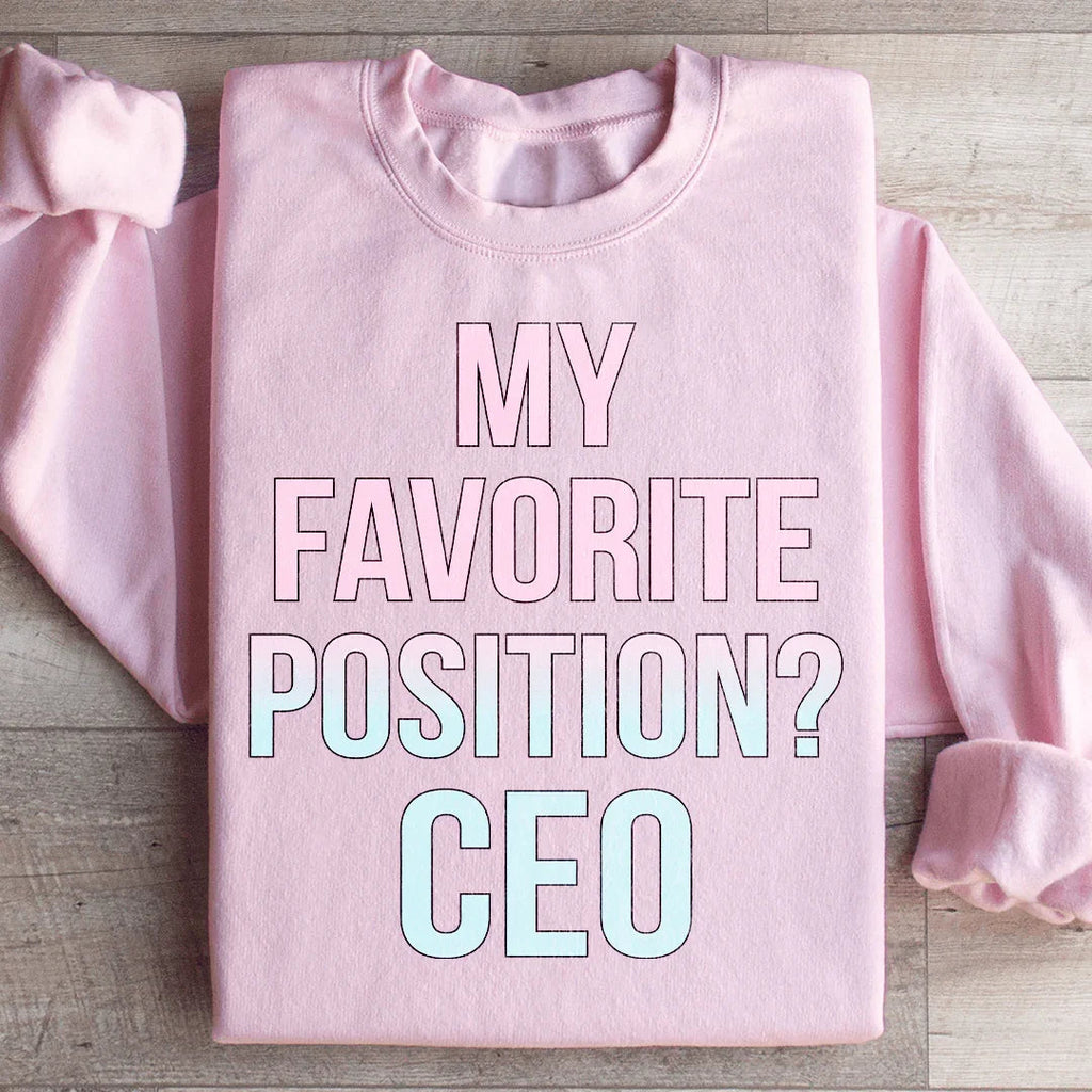 My Favorite Position CEO Sweatshirt product image 3